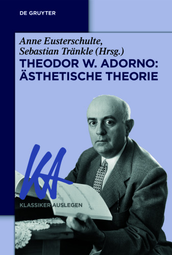 Theodor W. Adorno: Ästhetische Theorie