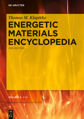 Energetic Materials Encyclopedia: Volume 2 E - N