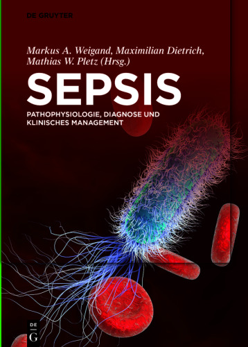 Sepsis: Pathophysiologie, Diagnose und klinisches Management