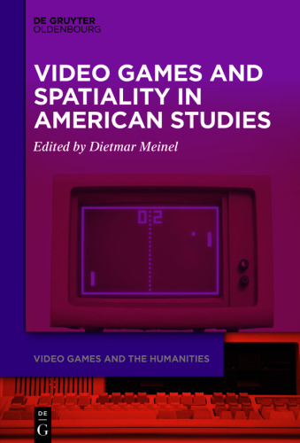 Video Games and Spatiality in American Studies