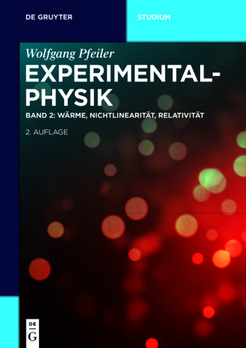 Experimentalphysik: Band 2 Wärme, Nichtlinearität, Relativität