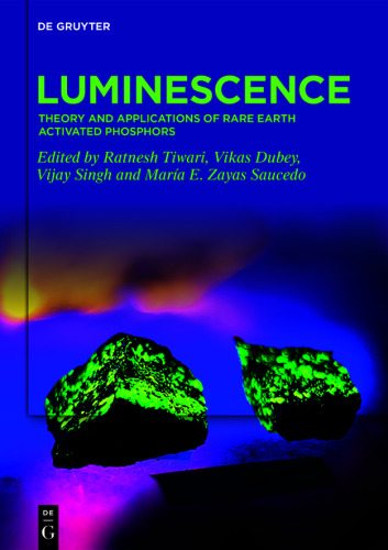 Luminescence: Theory and Applications of Rare Earth Activated Phosphors