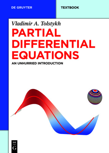 Partial Differential Equations: An Unhurried Introduction