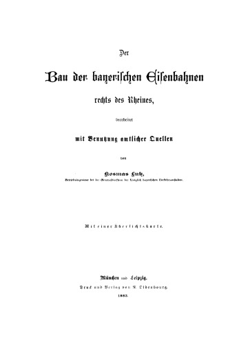 Der Bau der bayerischen Eisenbahnen rechts des Rheines