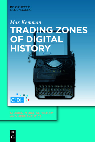Trading Zones of Digital History