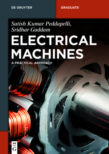 Electrical Machines: A Practical Approach