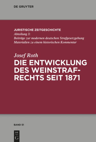 Die Entwicklung des deutschen Weinstrafrechts seit 1871