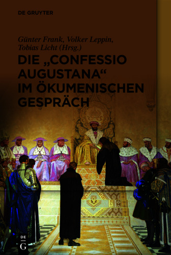 Die „Confessio Augustana“ im ökumenischen Gespräch