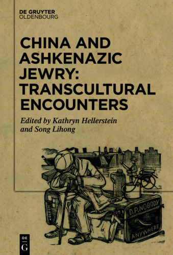 China and Ashkenazic Jewry: Transcultural Encounters