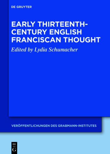 Early Thirteenth-Century English Franciscan Thought