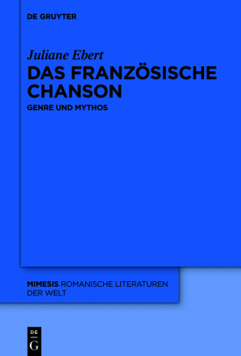 Das französische Chanson: Genre und Mythos