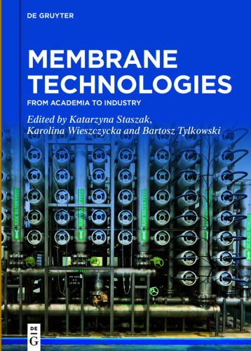 Membrane Technologies: From Academia to Industry