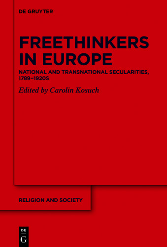 Freethinkers in Europe: National and Transnational Secularities, 1789−1920s