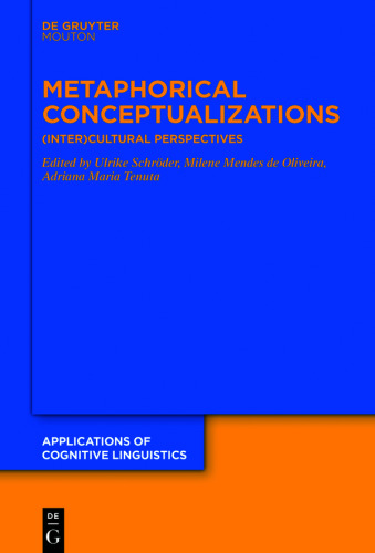 Metaphorical Conceptualizations: (Inter)Cultural Perspectives