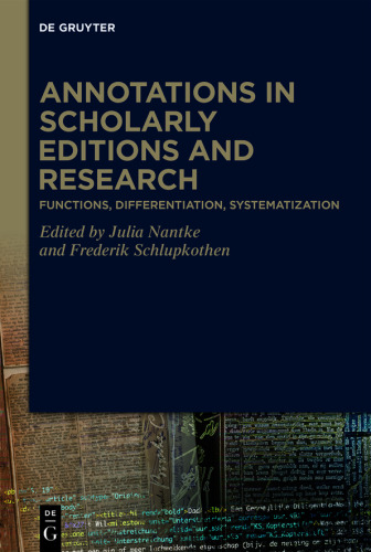 Annotations in Scholarly Editions and Research: Functions, Differentiation, Systematization