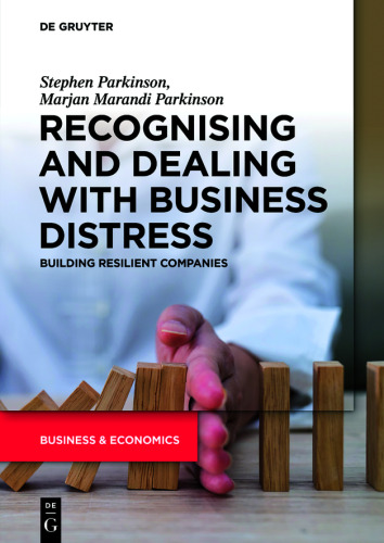 Recognising and Dealing with Business Distress: Building Resilient Companies
