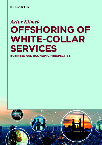 Offshoring of white-collar services: Business and economic perspective