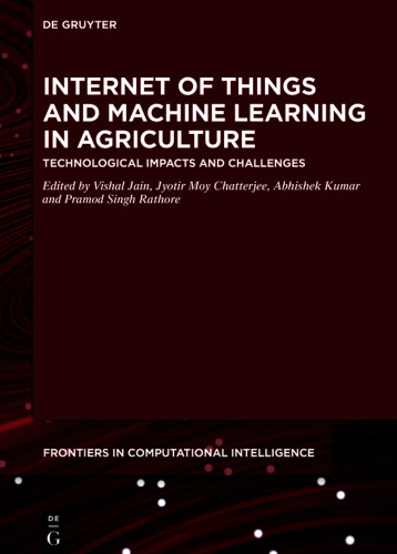 Internet of Things and Machine Learning in Agriculture: Technological Impacts and Challenges