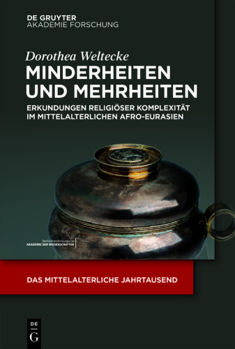 Minderheiten und Mehrheiten: Erkundungen religiöser Komplexität im mittelalterlichen Afro-Eurasien