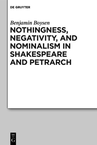 Nothingness, Negativity, and Nominalism in Shakespeare and Petrarch