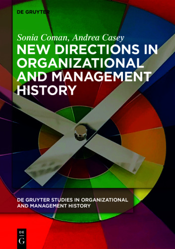 New Directions in Organizational and Management History