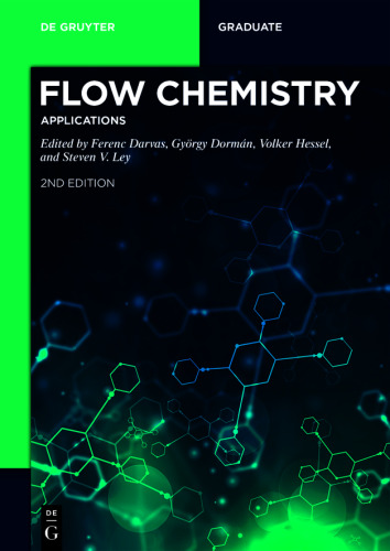 Flow Chemistry: Volume 2 Flow Chemistry – Applications