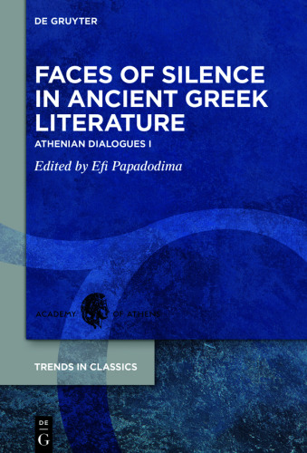 Faces of Silence in Ancient Greek Literature: Athenian Dialogues I