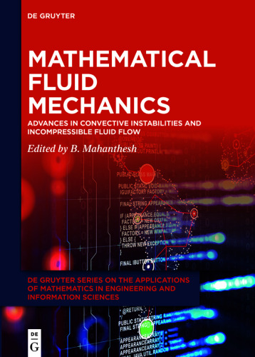 Mathematical Fluid Mechanics: Advances in Convective Instabilities and Incompressible Fluid Flow