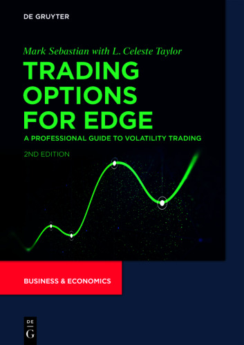 Trading Options for Edge: A Professional Guide to Volatility Trading