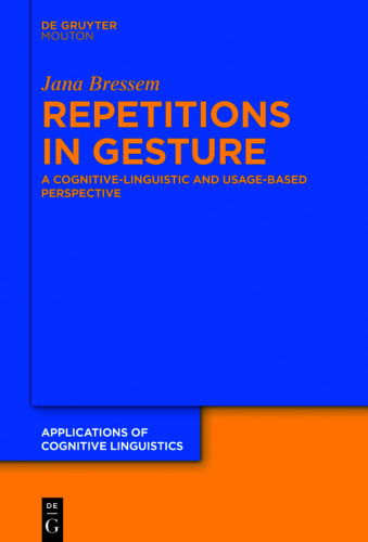 Repetitions in Gesture: A Cognitive-Linguistic and Usage-Based Perspective