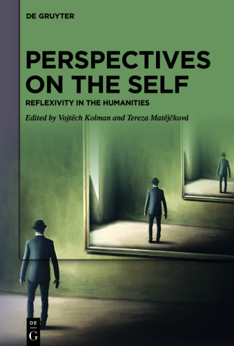 Perspectives on the Self: Reflexivity in the Humanities