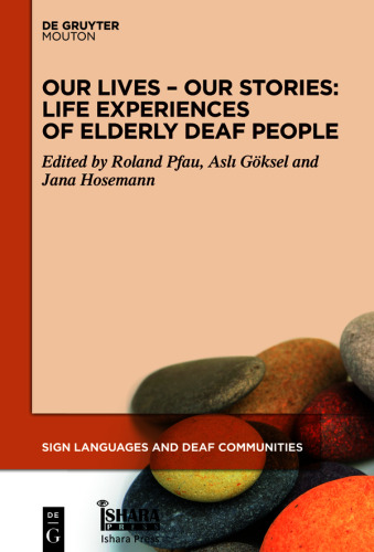 Our Lives – Our Stories: Life Experiences of Elderly Deaf People