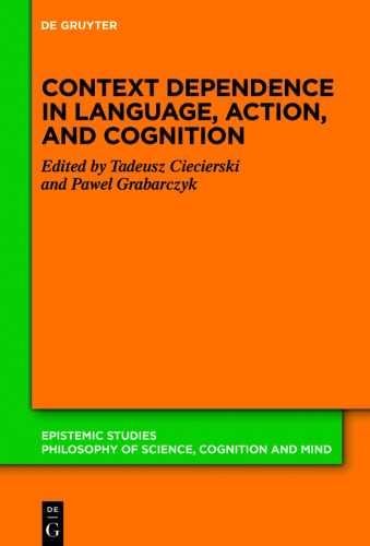 Context Dependence in Language, Action, and Cognition