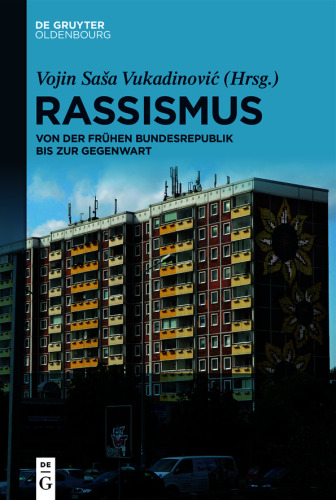 Rassismus: Von der frühen Bundesrepublik bis zur Gegenwart