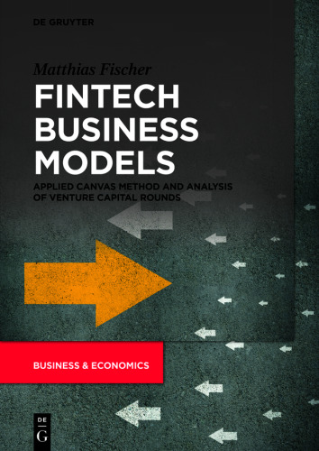 Fintech Business Models: Applied Canvas Method and Analysis of Venture Capital Rounds