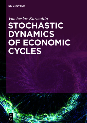 Stochastic Dynamics of Economic Cycles