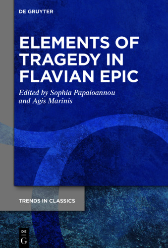 Elements of Tragedy in Flavian Epic