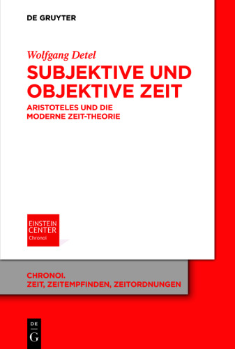 Subjektive und objektive Zeit: Aristoteles und die moderne Zeit-Theorie