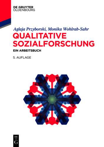 Qualitative Sozialforschung: Ein Arbeitsbuch