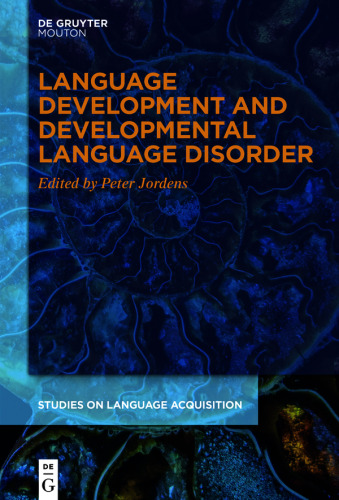 Language Development and Developmental Language Disorder
