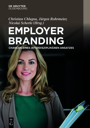 Employer Branding: Chancen eines interdisziplinären Ansatzes