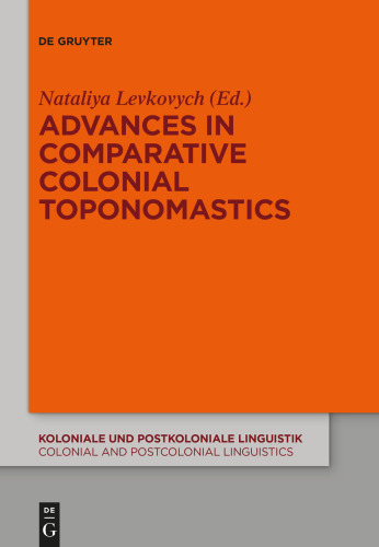 Advances in Comparative Colonial Toponomastics