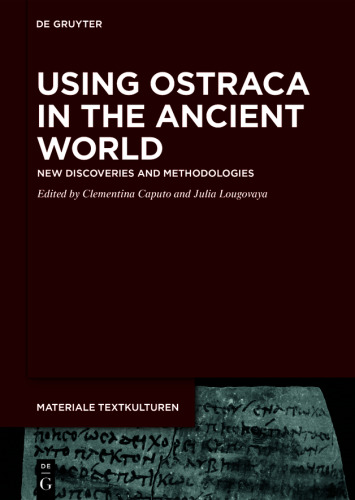 Using Ostraca in the Ancient World: New Discoveries and Methodologies