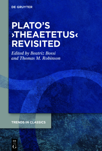 Plato’s ›Theaetetus‹ Revisited