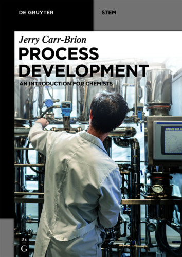 Process Development: An Introduction for Chemists
