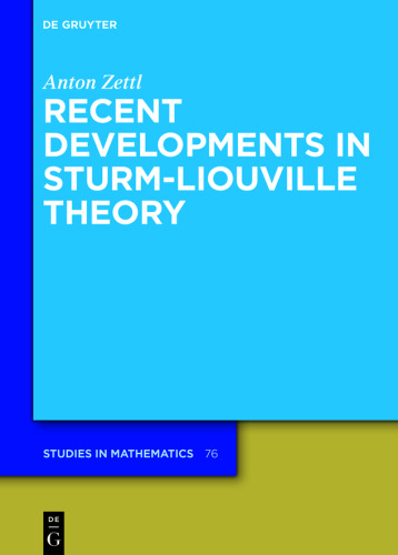 Recent Developments in Sturm-Liouville Theory