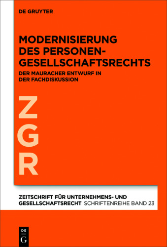 Modernisierung des Personengesellschaftsrechts: Der Mauracher Entwurf in der Fachdiskussion
