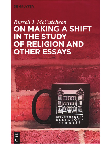 On Making a Shift in the Study of Religion and Other Essays