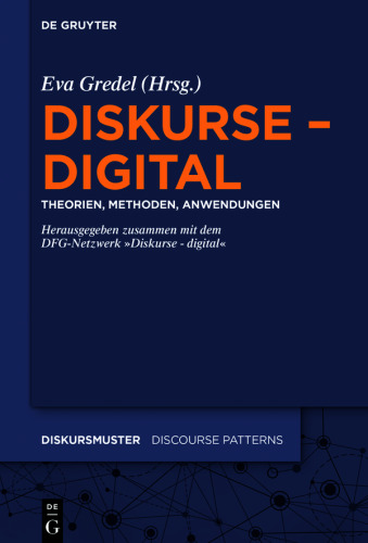 Diskurse – digital: Theorien, Methoden, Anwendungen