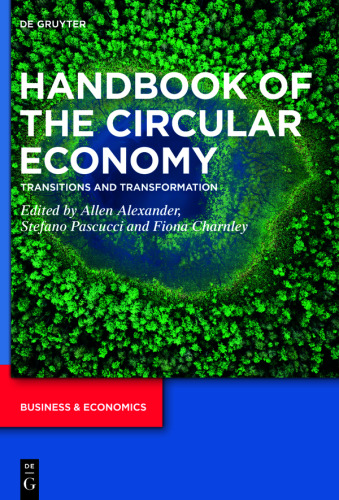 Handbook of the Circular Economy: Transitions and Transformation